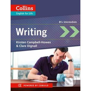 Collins English for Life: Writing B1+ intermediate - Kirsten Campbell-Howes