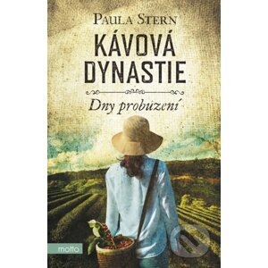 Kávová dynastie: Dny probuzení - Paula Stern, Susanne Oswald