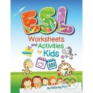ESL Worksheets and Activities for Kids - Miryung Pitts