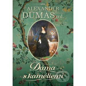Dáma s kaméliemi - Alexandre Dumas