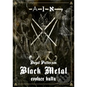 Black Metal: Evoluce kultu - Dayal Patterson
