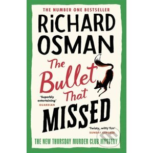 The Bullet that Missed - Richard Osman
