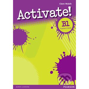 Activate! B1: Teacher´s Book - Clare Walsh