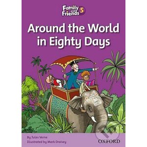 Family and Friends Reader 5b Around the World in Eighty Days - Tamzin Thompson