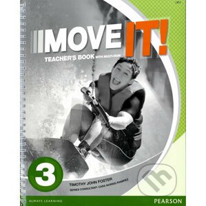 Move It! 3: Teacher´s Book w/ Multi-Rom Pack - Tim Foster