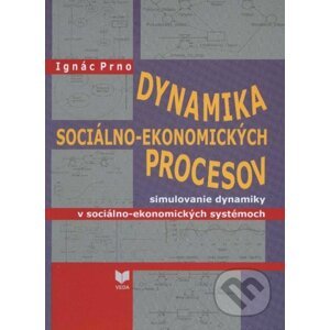 Dynamika sociálno-ekonomických procesov - Ignác Prno