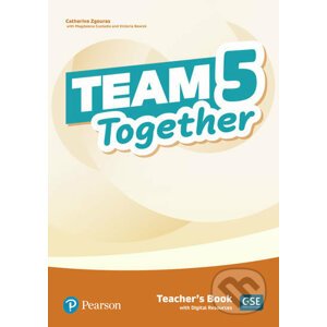Team Together 5: Teacher´s Book with Digital Resources Pack - Catherine Zgouras