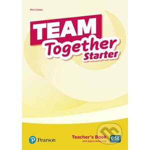 Team Together Starter: Teacher´s Book with Digital Resources Pack - Nick Coates