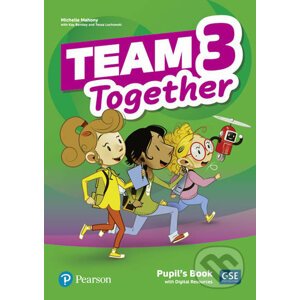 Team Together 3: Pupil´s Book with Digital Resources Pack - Kay Bentley