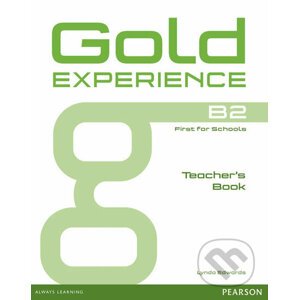Gold Experience B2: Teacher´s Book - Lynda Edwards
