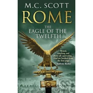 Rome: The Eagle of the Twelfth - M.C. Scott