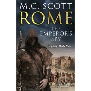 Rome: The Emperor's Spy - M.C. Scott