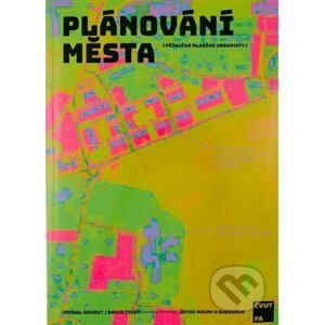 Plánování města - Michal Kohout, David Tichý
