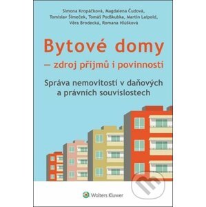 Bytové domy - Zdroj příjmů i povinností - Simona Kropáčková