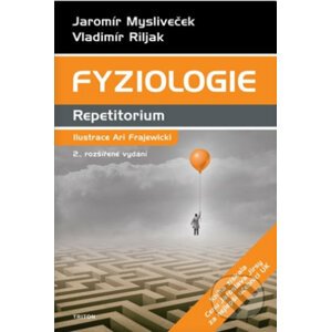 Fyziologie repetitorium - Jaromír Mysliveček