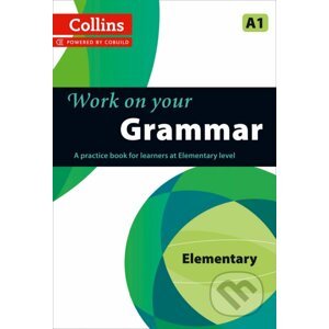 Work on Your Grammar A1 - Collins