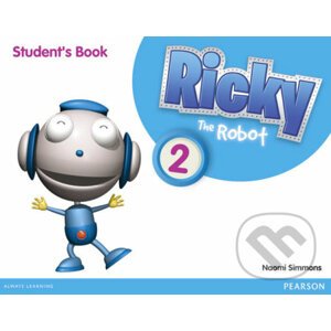 Ricky The Robot 2: Students´ Book - Naomi Simmons