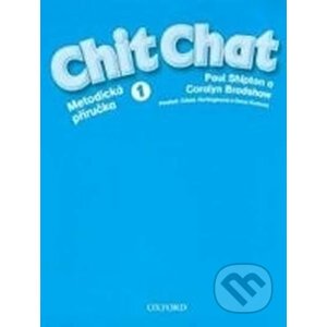Chit Chat 1: Metodická Příručka - Paul Shipton