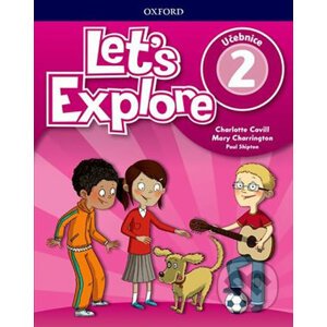 Let´s Explore 2: Student´s Book (CZEch Edition) - Charlotte Covill