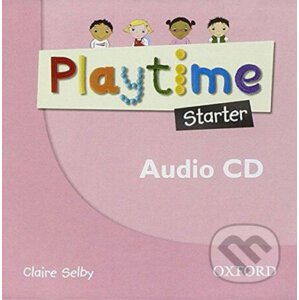 Playtime Starter: Class Audio CD - Claire Selby