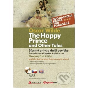 The Happy Prince and Other Tales / Šťastný princ a další povídky - Oscar Wilde