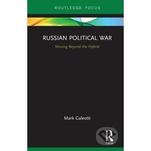 Russian Political War - Mark Galeotti