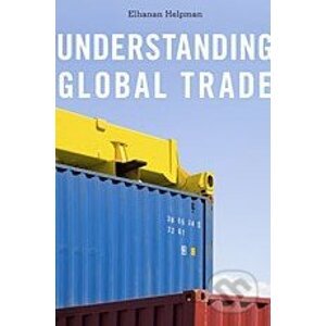 Understanding Global Trade - Elhanan Helpman