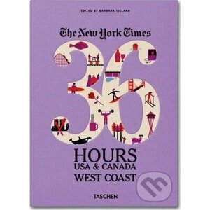 Ny Times, 36 Hours, USA & Canada, West Coast - Barbara Ireland
