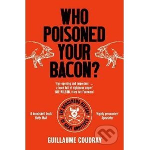 Who Poisoned Your Bacon? - Guillaume Coudray
