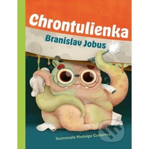 Chrontulienka - Branislav Jobus, Hedviga Gutierrez (ilustrátor)