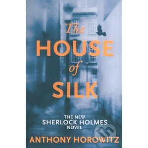 The House of Silk - Anthonz Horowity