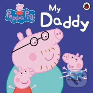 Peppa Pig: My Daddy - Ladybird Books