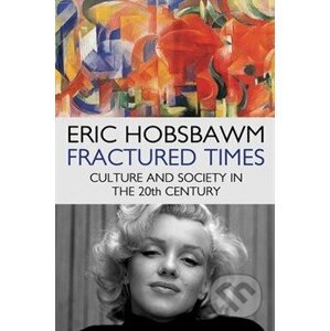 Fractured Times - Eric Hobsbawm