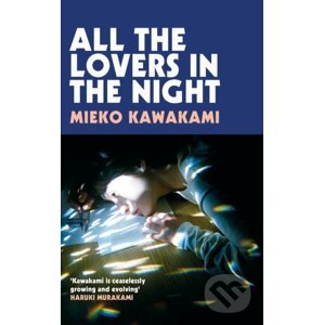 All The Lovers In The Night - Mieko Kawakami