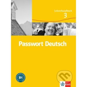 Passwort Deutsch 3 B1 - Metodická příručka (3-dílný) - Ch. Fandrych, D. Dane, U. Albrecht