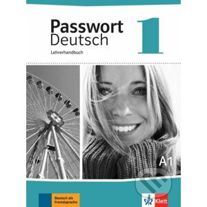 Passwort Deutsch neu 1 (A1) – Lehrerhandbuch - Klett
