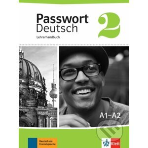 Passwort Deutsch neu 2 (A1-A2) – Lehrerhandbuch - Klett