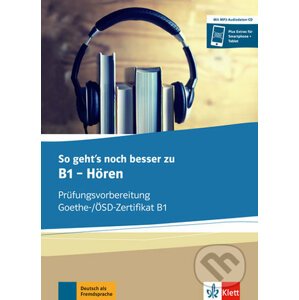 So geht´s noch besser zu B1 – Hören - Buch + CD MP3 - Klett