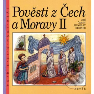Pověsti z Čech a Moravy II - Jiří Černý, Miloslav Steiner, Lubomír Anlauf (Ilustrátor)