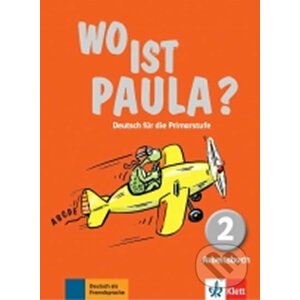 Wo ist Paula? 2 (A1) – Arbeitsbuch - Klett