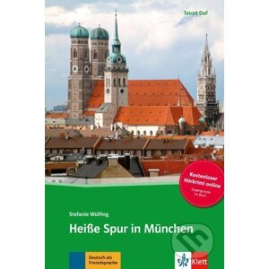 Heiße Spur in München – Buch + Online MP3 - Klett