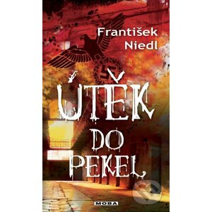 Útěk do pekel - František Niedl