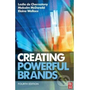 Creating Powerful Brands - Leslie de Chernatony