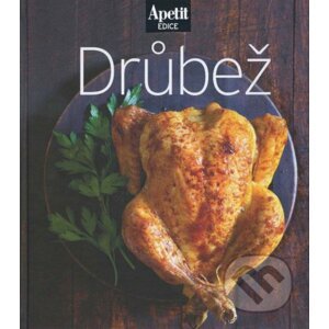 Drůbež - kuchařka z edice Apetit (11) - BURDA Media 2000
