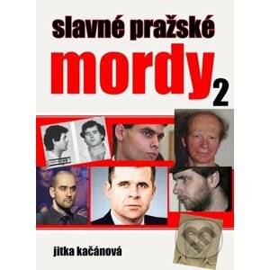 Slavné pražské mordy 2 - Jitka Kačánová