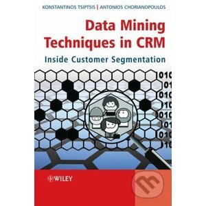 Data Mining Techniques in CRM - Konstantinos Tsiptsis