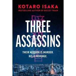Three Assassins - Kotaro Isaka