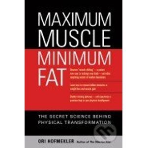 Maximum Muscle Minimum Fat - Ori Hofmekler