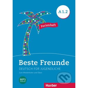 Beste Freunde A1/2 - Ferienheft - Max Hueber Verlag