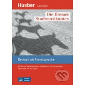 Leichte Literatur A2: Die Bremer Stadtmusikanten, Leseheft - Urs Luger